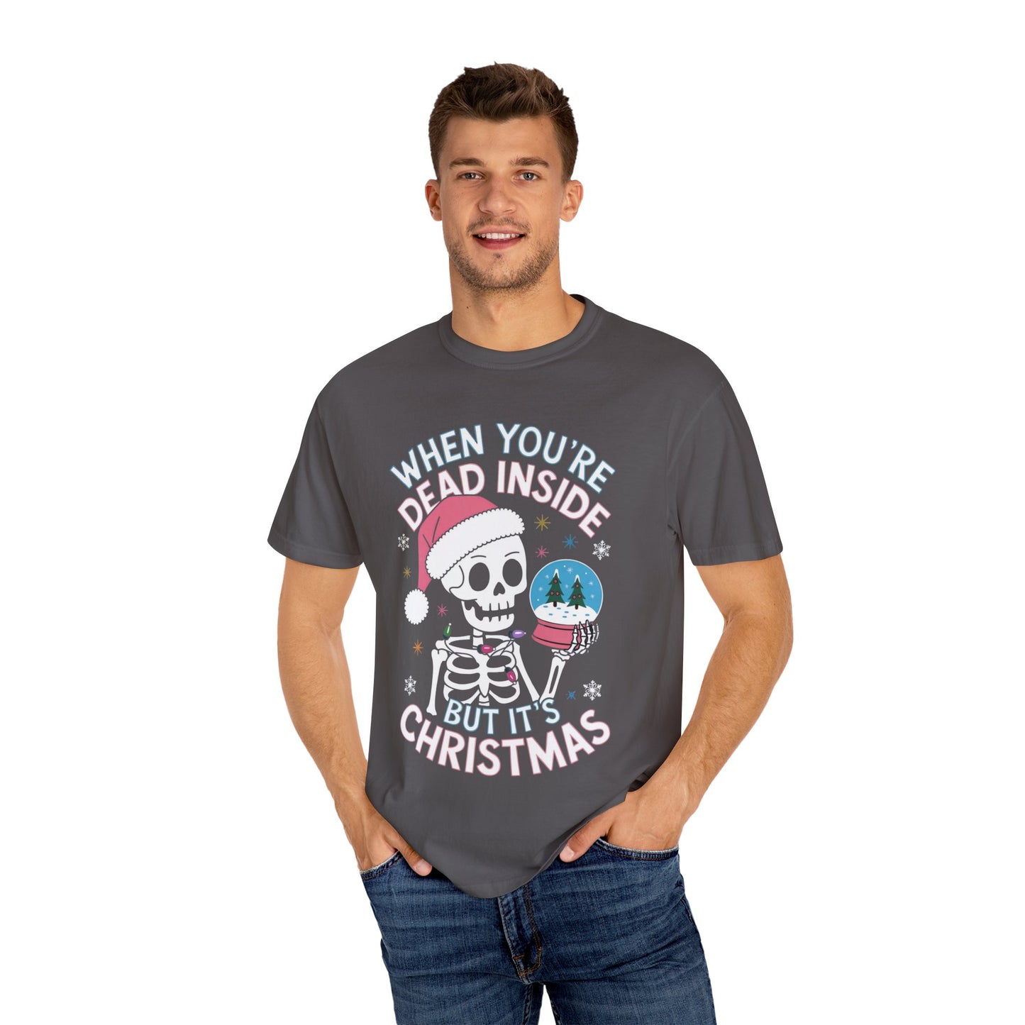 When You're Dead Inside, but it's Christmas Skeleton Santa Hat Unisex T-shirt, Funny Dark Humor Tee, Snow Globe Xmas Top, Holiday