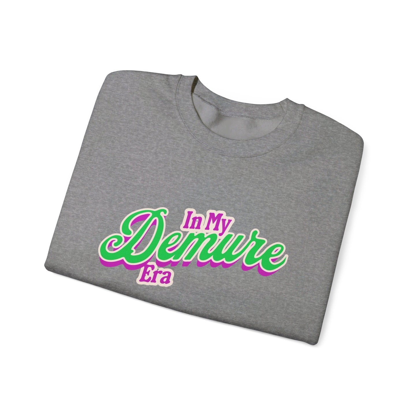 In My Demure Era Unisex Heavy Blend™ Crewneck Sweatshirt