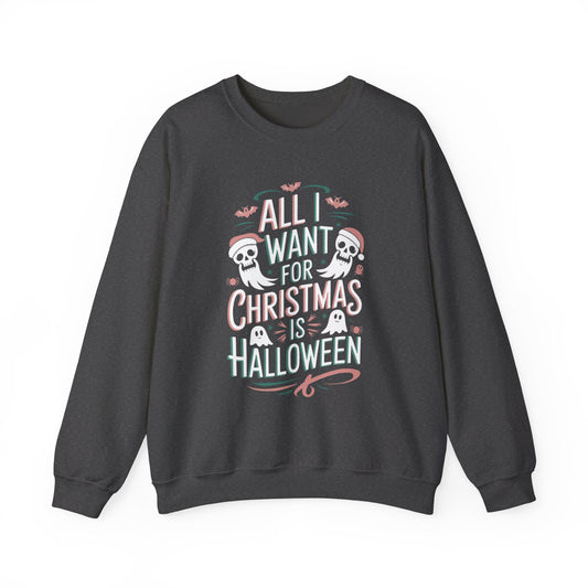 All I Want for Christmas is Halloween Skeleton Ghost Santa Hat Unisex Sweatshirt, Funny Holiday Gift Shirt, Cotton, Festive Costume Top, Spooky Xmas Apparel