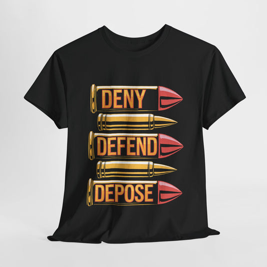 Deny Defend Depose Bullet Graphic T-Shirt – Bold Statement Tee