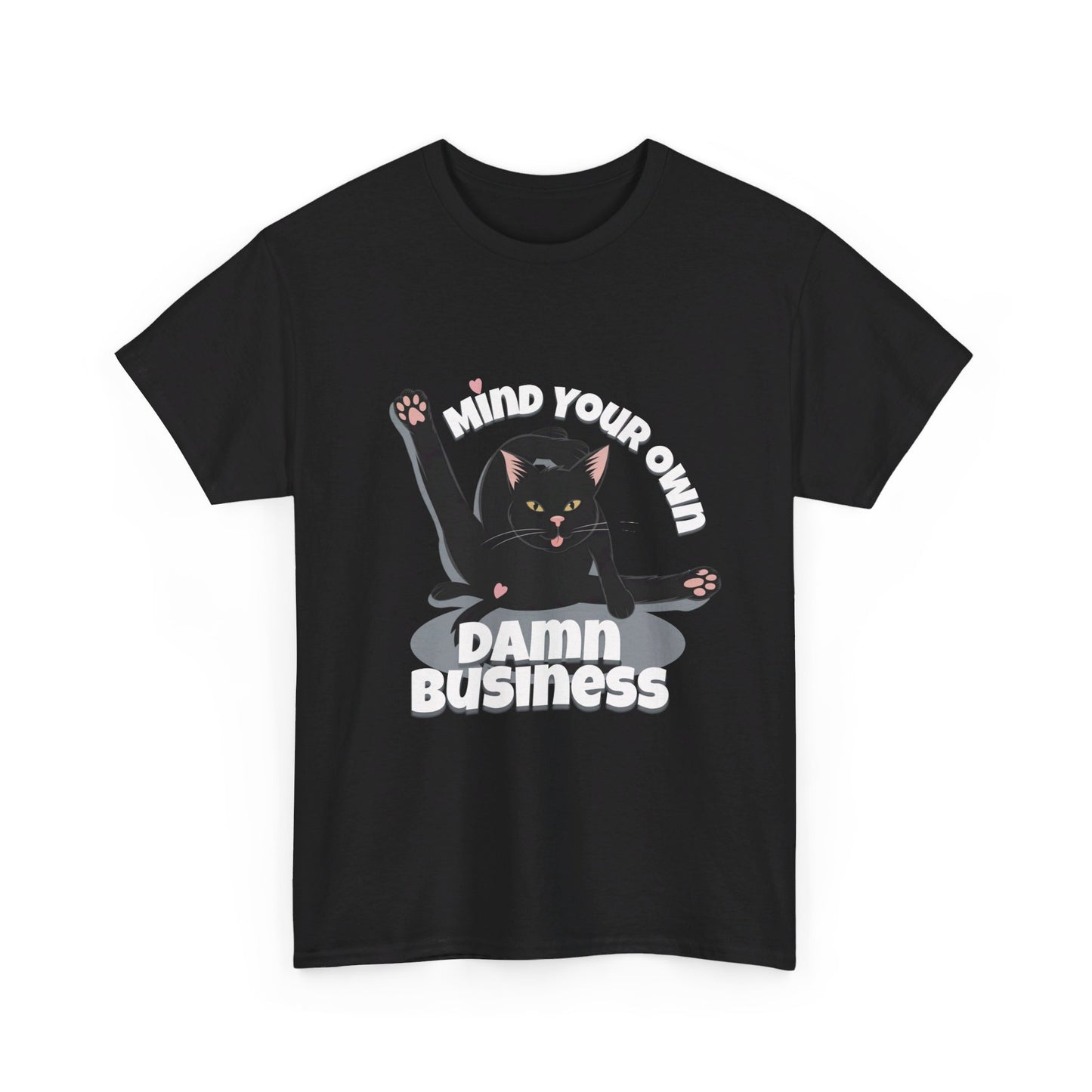 Mind Your Own Damn Business Unisex Heavy Cotton Tee