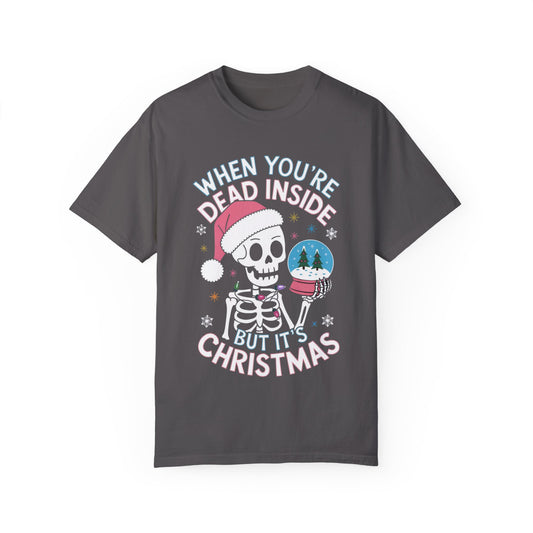 When You're Dead Inside, but it's Christmas Skeleton Santa Hat Unisex T-shirt, Funny Dark Humor Tee, Snow Globe Xmas Top, Holiday