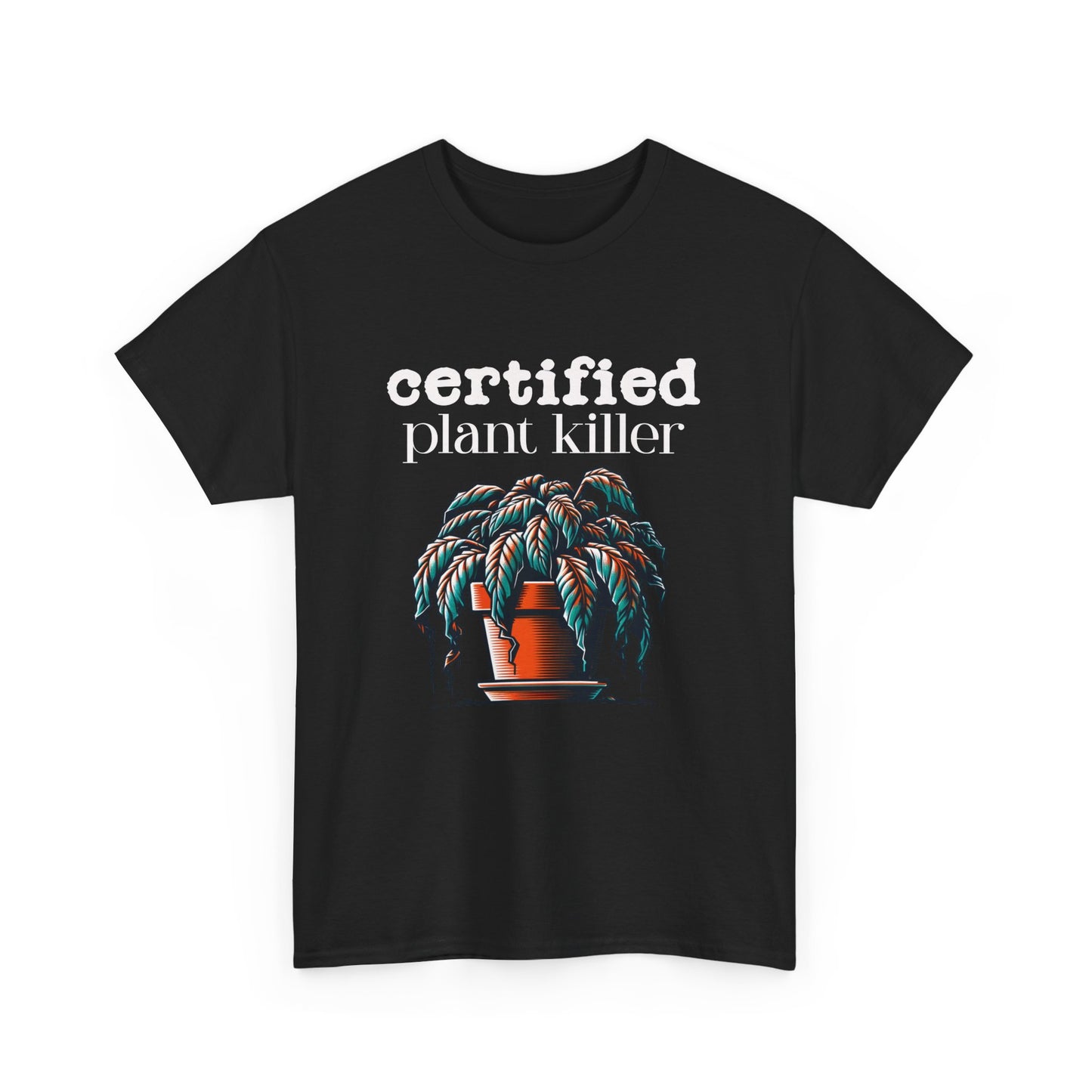 Certified Plant Killer Unisex Tee, Funny Plant Lover Shirt, Houseplant Gift, Gardening T-Shirt, Plant Mom Dad Present, Succulent Tee