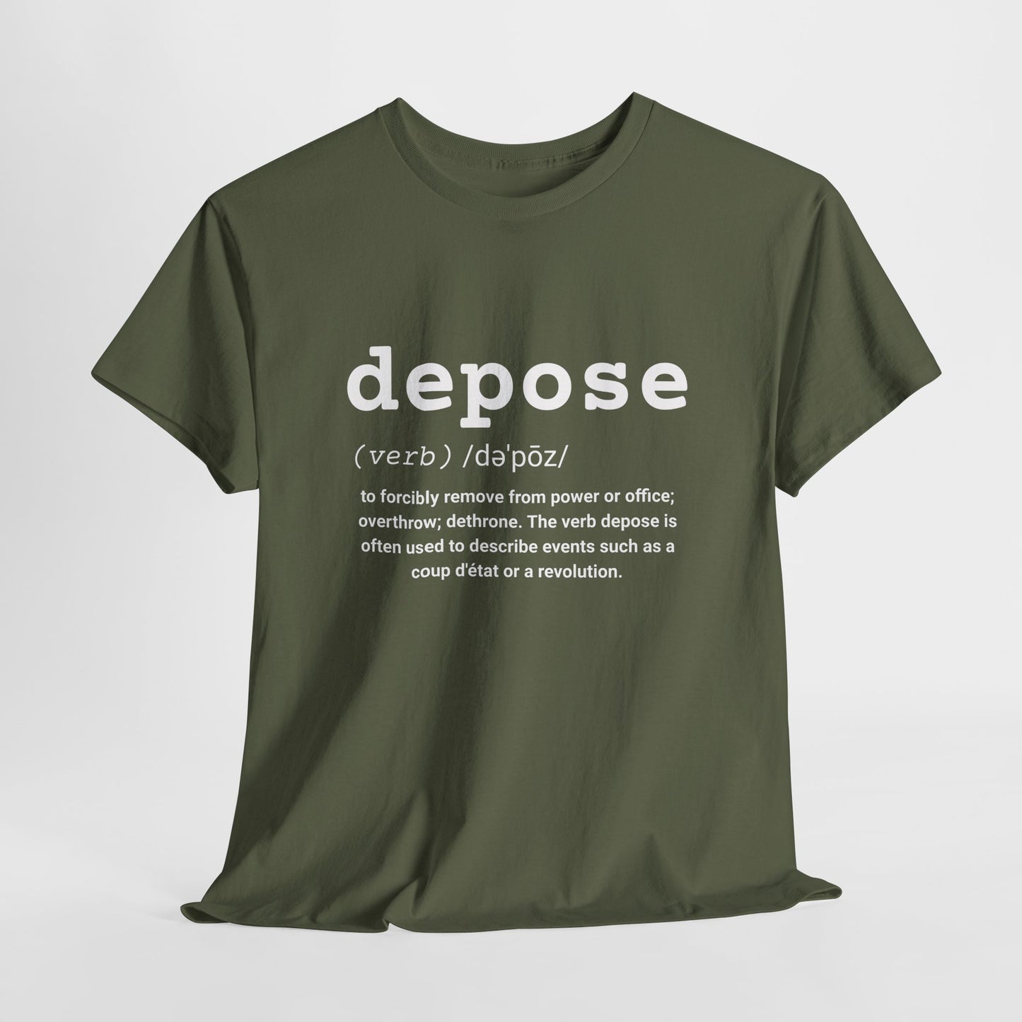 Depose Definition T-Shirt – Witty Political Humor Graphic Tee